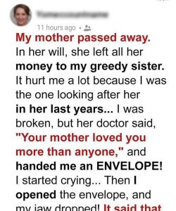 My Selfish Sister Stayed by Mom’s Side When She Fell Ill, but Everything Changed after the Doctor Shared Mom’s Last Words – Story of the Day