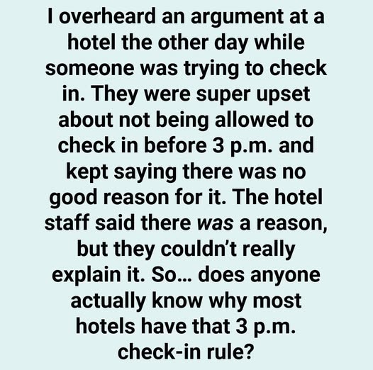 Why Hotels Make You Wait Until 3PM to Check In and Ask You to Leave Early