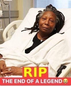 Whoopi Goldberg’s SAD NEWS