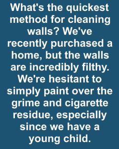 Keeping Walls Spotless and in Good Condition