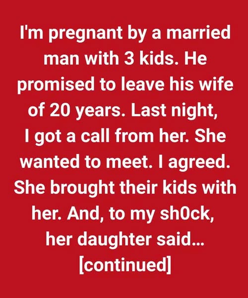 I’m a Homewrecker and Got Pregnant, Now His Wife Wants to Meet With a Bizarre Proposal