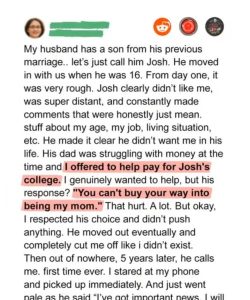 You Can’t Buy Your Way Into Being My Mom” — 5 Years Later, My Stepson Called with Life-Changing News