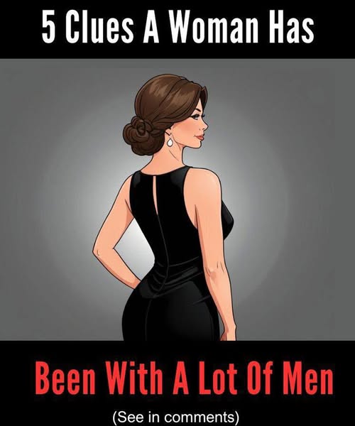 5 Clues A Woman Has Been With A Lot Of Men