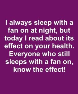 Sleeping with a Fan Blowing Directly on Your Face: A Hidden Danger for Older Adults
