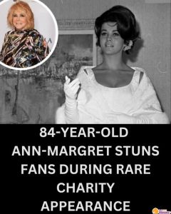 84-Year-Old Ann-Margret Stuns Fans During Rare Appearance At Charity Event