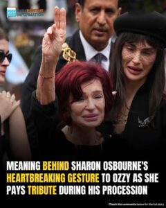 Sharon Osbourne’s Tearful Peace Sign Tribute At Ozzy’s Funeral Explained