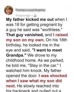My Dad Kicked Me Out When He Found Out I Was Pregnant — 18 Years Later, My Son Paid Him a Visit