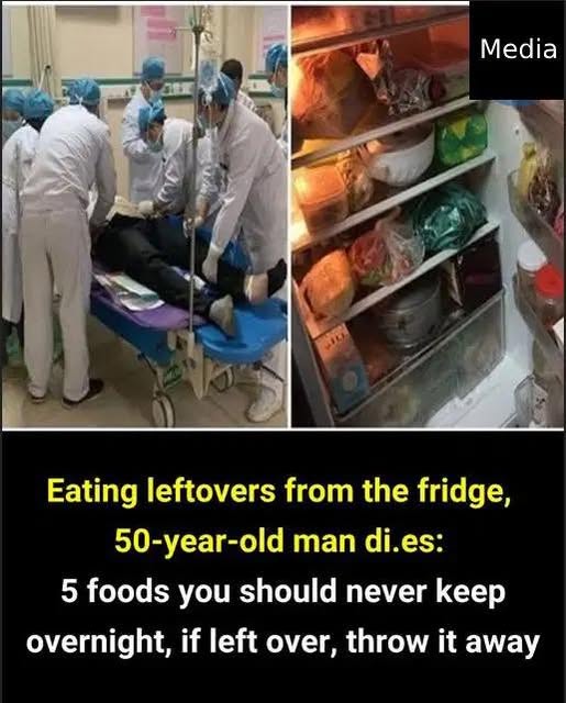 🟥Eating leftovers from the fridge, 50-year-old man di** ‼️5 foods you should never keep overnight, if left over, throw it away, full article👇