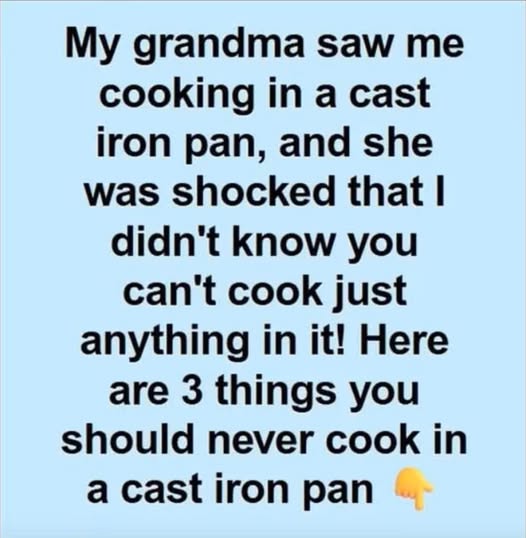 What You Should Never Cook in a Cast Iron Skillet