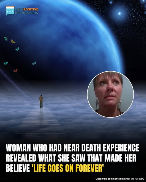 Near-Death Experience Leads Woman To Believe ‘Life Goes On Forever’