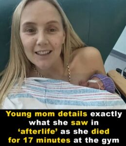 Woman who ‘died for 17 minutes’ reveals what she saw
