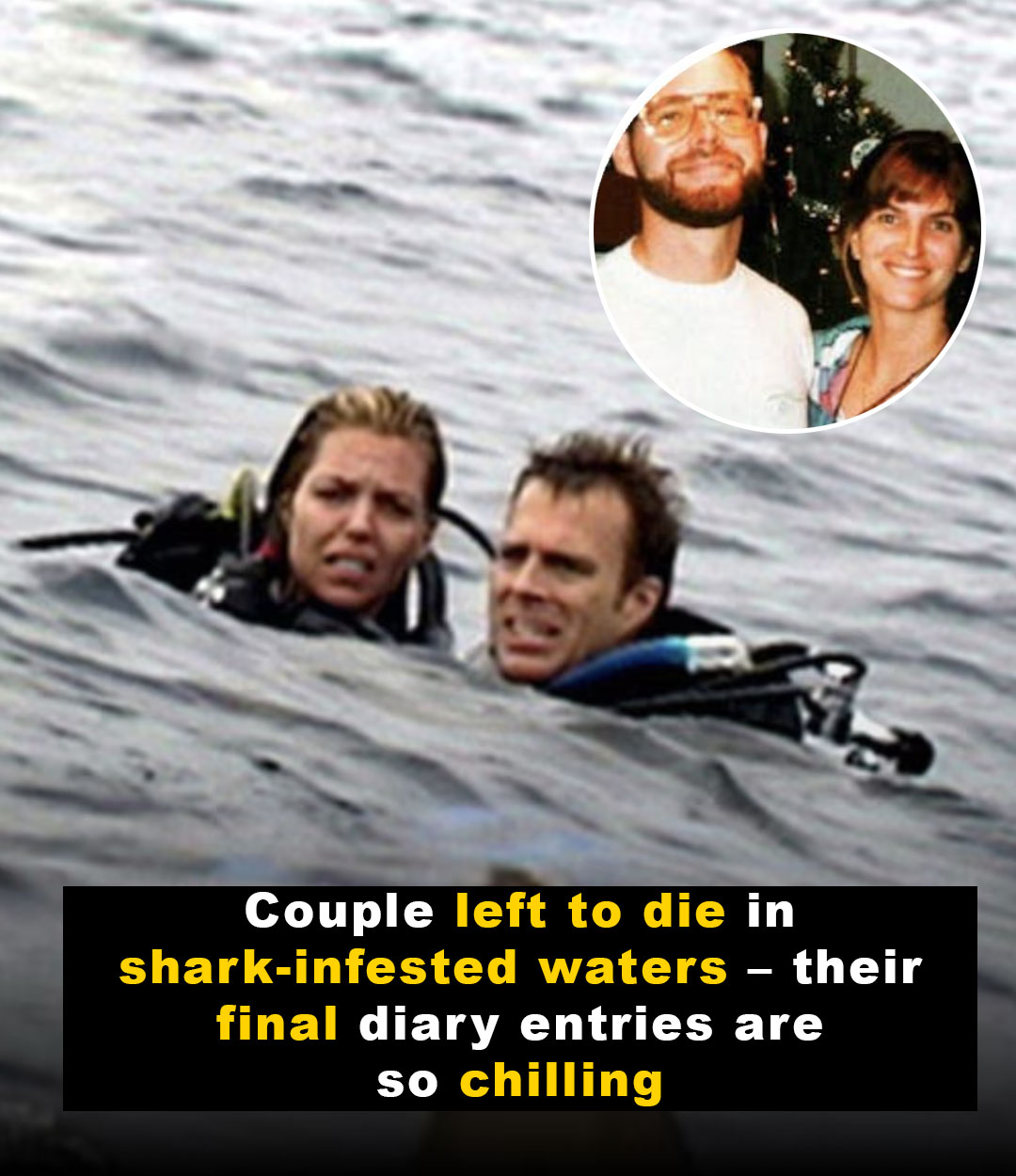 Couple left to die in shark-infested waters – their diary entires are chilling