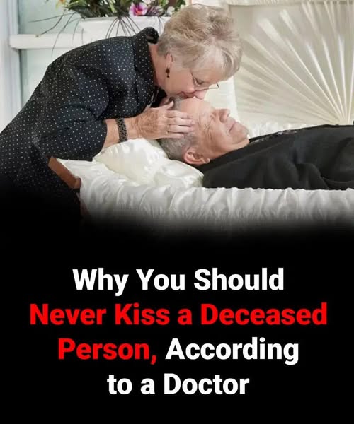 Never kiss a deceased person because they may…See more in 1st comment