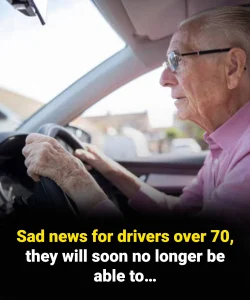 Sad news for drivers over 70, they will soon no longer be able to…