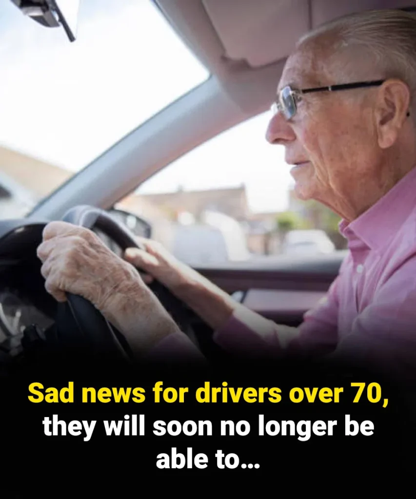 Sad news for drivers over 70, they will soon no longer be able to…