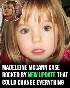 A major update in the disappearance of Madeleine McCann could change everything – check comments