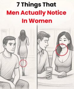 7 Things That Men Actually Notice In Women
