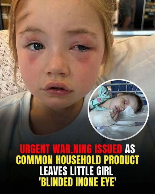 Urgent war.ning after girl is blinded from household product