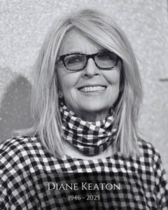 Diane Keaton (1946–2025): Forever in Our hearts