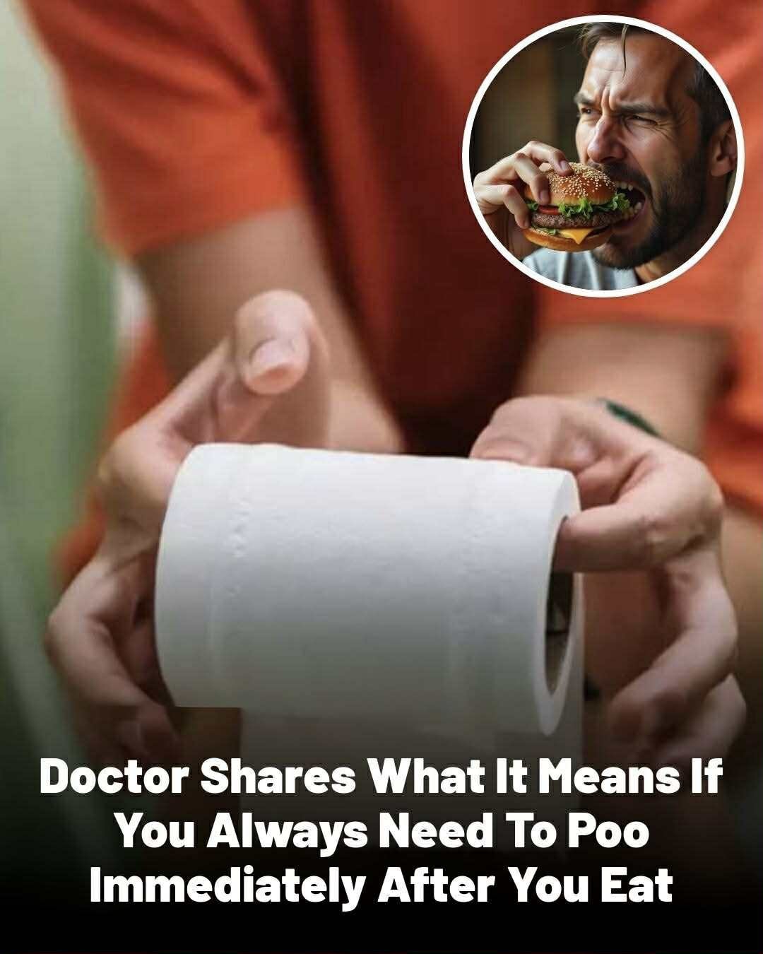 Doctor shares what it means if you always need to poo immediately after you eat (it isn’t just IBS)