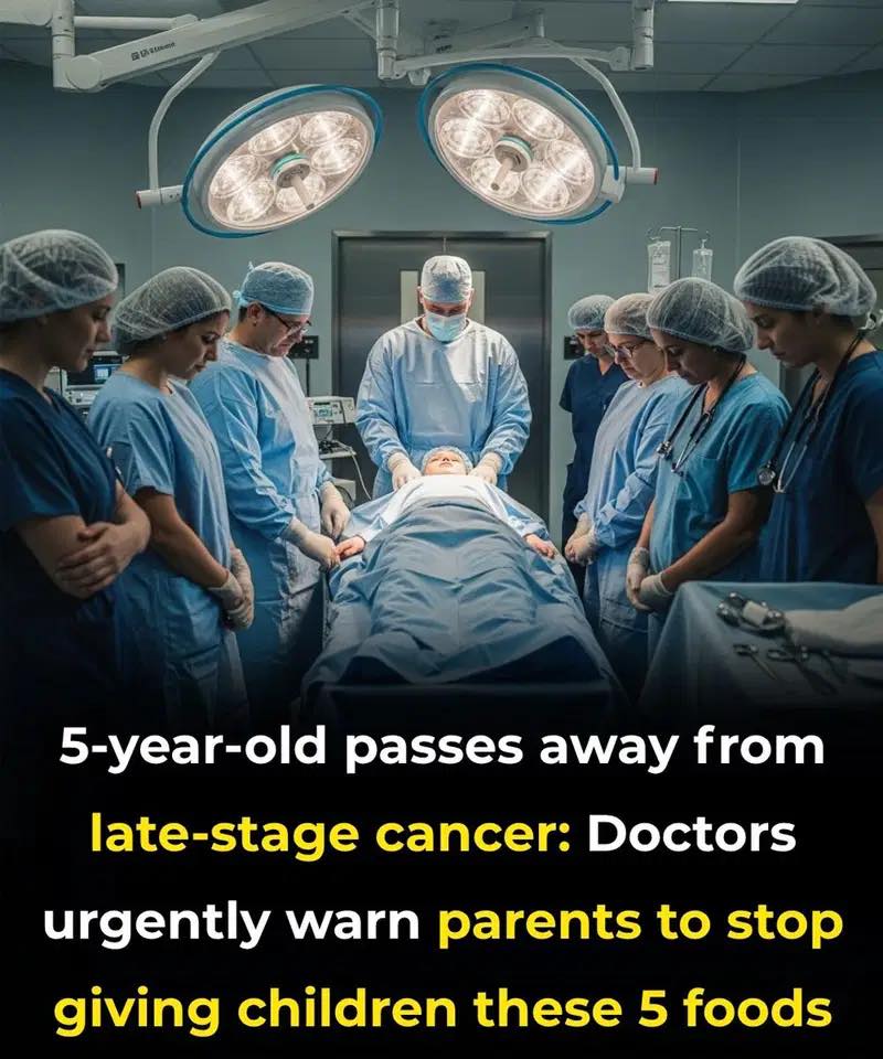 5-Year-Old Passes Away from Late-Stage C.ancer: Doctors Urgently W.arn Parents to Stop Giving Children These 5 Foods