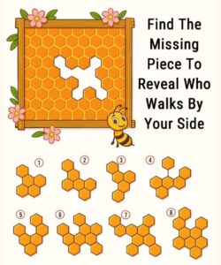 Find The Missing Honeycomb Piece To Reveal Who Walks By Your Side