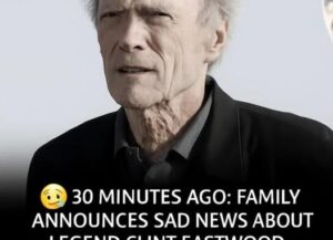 10 minutes ago / Family announced the sad news of Legend Clint Eastwood / Farewell in tears..