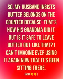 I Found Butter on the Counter — and What Happened Next Melted My Heart