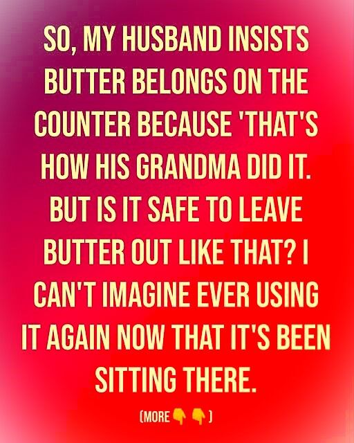 I Found Butter on the Counter — and What Happened Next Melted My Heart