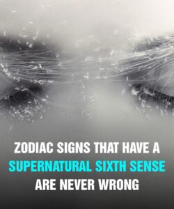 The zodiac signs with a supernatural sixth sense… they often dream things before they happen
