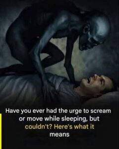 The strange phenomenon of sleep paralysis: When the body stops listening