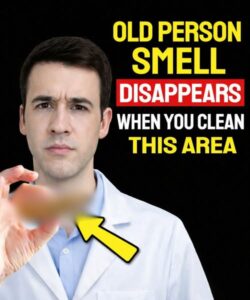 Unpleasant odor in elderly people? Wash THIS AREA thoroughly!
