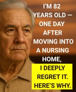 Why I regret moving to a nursing home