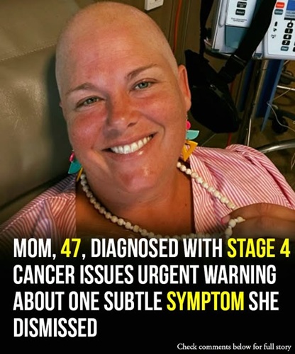 Patient with Stage 4 Cancer Reveals Overlooked Sign That May Indicate Life-Threatening Condition