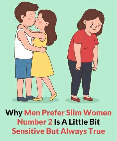 What type of man usually prefer slim women?