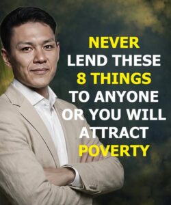 Never lend these 8 things to anyone, or you will attract poverty and curses.