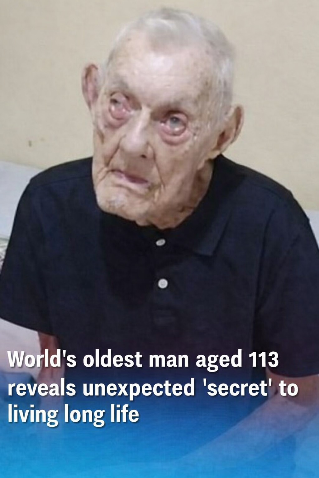 World’s Oldest Man, 113, Shares the Unexpected Secret Behind His Long Life