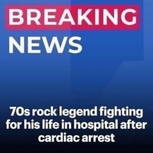 1970s rock musician critically ill in hospital after ‘major cardiac arrest’