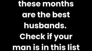 Men Born in These Months Make the Best Husbands — Is Your Man on the List?