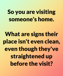 9 Subtle Signs Your Home May Be Less Clean Than It Looks