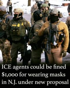 ICE agents could be fined $1,000 for wearing masks in N.J. under new proposal