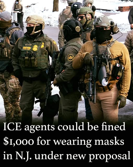 ICE agents could be fined $1,000 for wearing masks in N.J. under new proposal