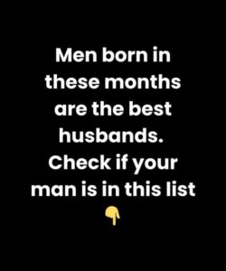 Men Born in These Months Make the Best Husbands — Is Your Man on the List?