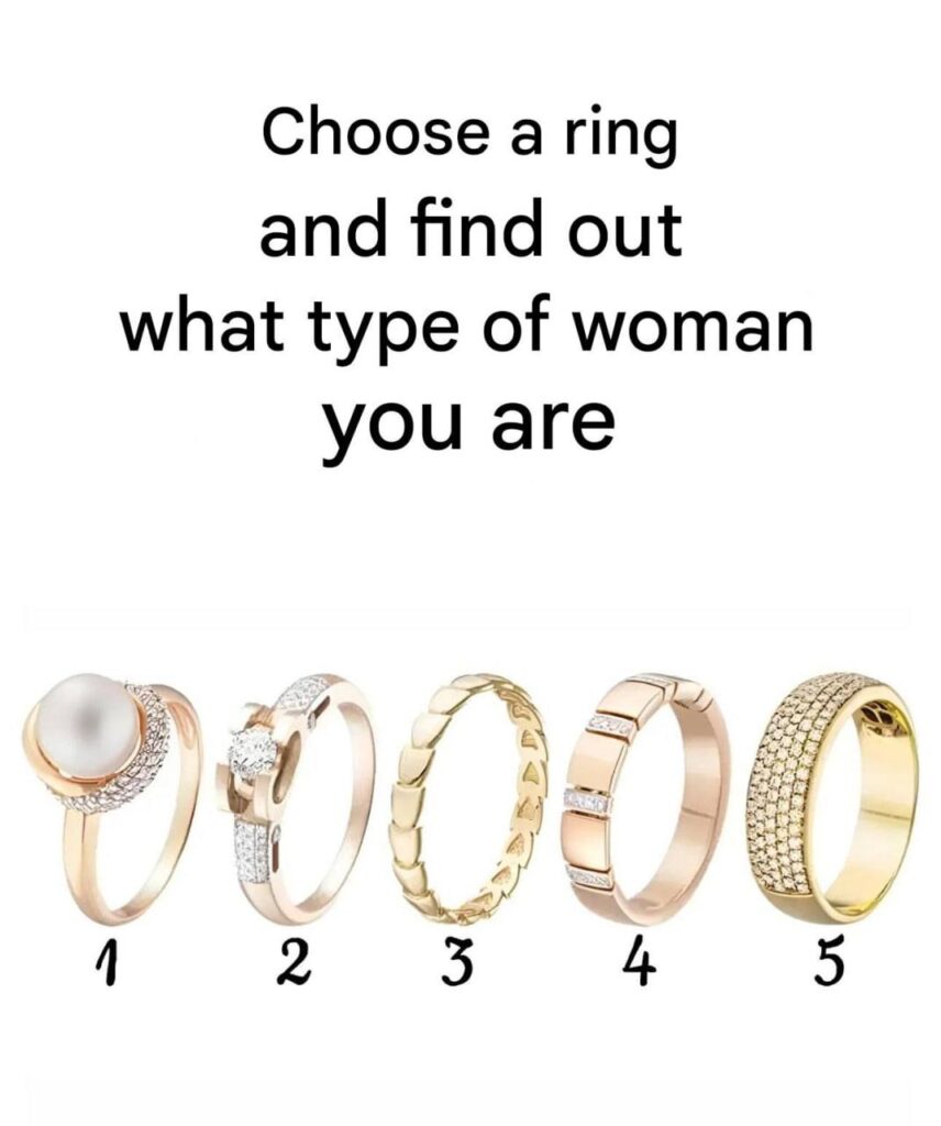 Choose a ring and find out what kind of woman you are
