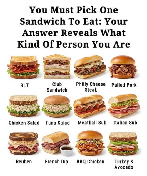 You Must Pick One Sandwich To Eat: Your Answer Reveals What Kind Of Person You Are