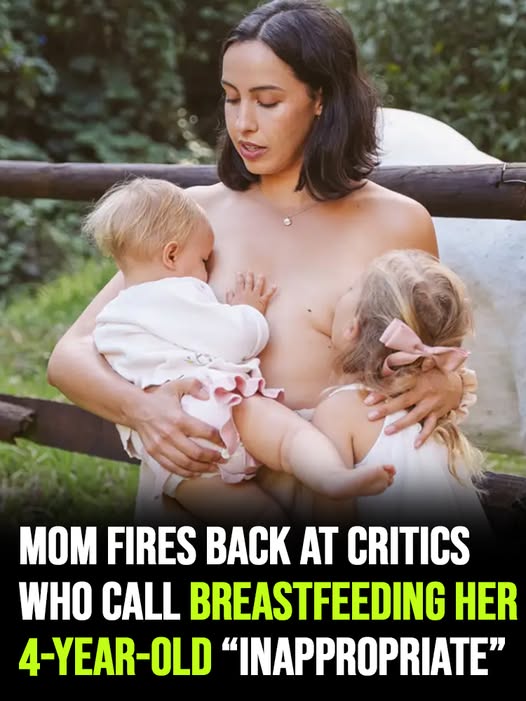 Mom fires back at critics who call breastfeeding her 4-year-old “inappropriate”