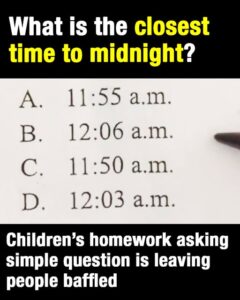 The Homework Riddle Baffling the Internet: What Is the Closest Time to Midnight?