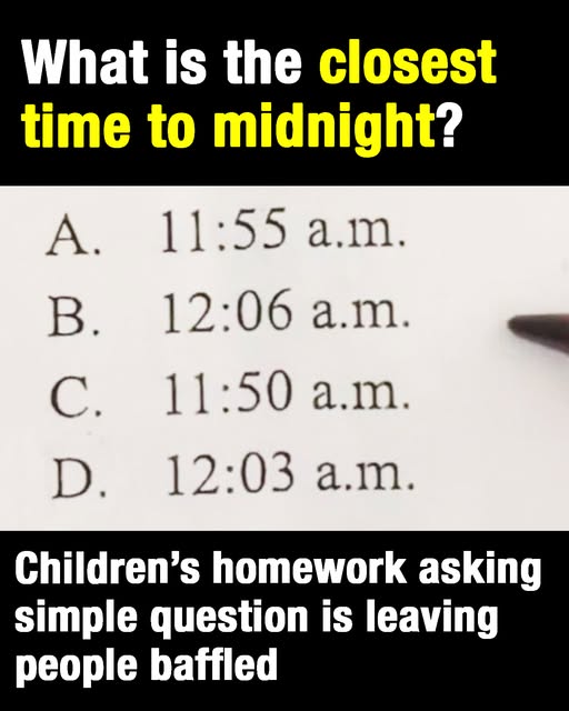 The Homework Riddle Baffling the Internet: What Is the Closest Time to Midnight?