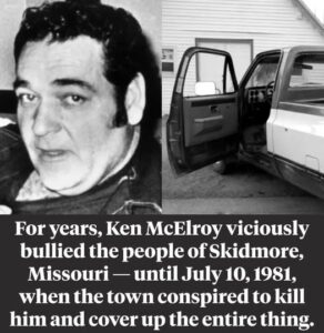 The Story Of Ken McElroy, The Vicious Town Bully Who Was Eventually Killed By The People He Terrorized