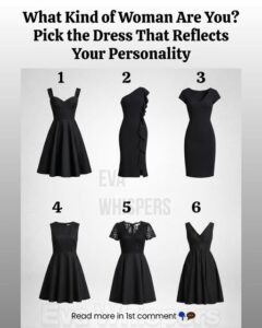 Pick the Dress to See What Kind of Woman You Are